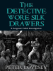 The_Detective_Wore_Silk_Drawers