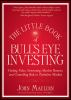 The_little_book_of_bull_s_eye_investing