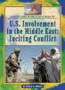 U_S__Involvement_in_the_Middle_East__Inciting_Conflict