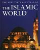 The_new_cultural_atlas_of_the_Islamic_world