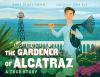 The_gardener_of_Alcatraz