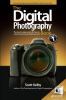 Digital_photography_book___the_step-by-step_secrets_for_how_to_make_your_photos_look_like_the_pros__