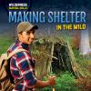 Making_shelter_in_the_wild