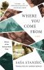 Where_you_come_from