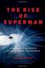 The_rise_of_superman