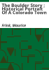 The_Boulder_Story___Historical_Portrait_of_a_Colorado_town