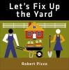 Let_s_fix_up_the_yard