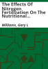 The_effects_of_nitrogen_fertilization_on_the_nutritional_quality_of_mule_deer_winter_forages
