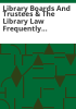 Library_boards_and_trustees___the_library_law_frequently_asked_questions