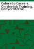 Colorado_careers__on-the-job_training__Denver_Metro