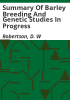 Summary_of_barley_breeding_and_genetic_studies_in_progress