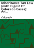 Inheritance_tax_law__with_digest_of_Colorado_cases_