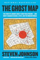 Ghost_map___the_story_of_London_s_most_terrifying_epidemic--and_how_it_changed_science__cities__and_the_modern_world