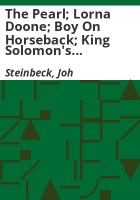 The_Pearl__Lorna_Doone__Boy_on_Horseback__King_Solomon_s_Mines