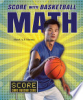 Score_With_Basketball_Math
