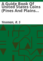 A_guide_book_of_United_States_coins___Pines_and_Plains_Libraries_