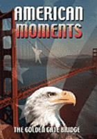 American_moments_-_the_golden_gate_bridge