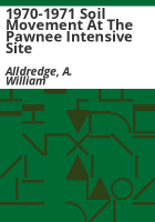 1970-1971_soil_movement_at_the_Pawnee_intensive_site