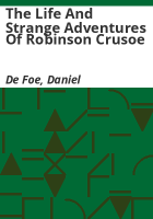 The_life_and_strange_adventures_of_Robinson_Crusoe