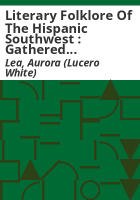 Literary_Folklore_of_the_Hispanic_Southwest___Gathered_and_interpreted_by_Aurora_Lucero-White_Lea