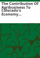 The_contribution_of_agribusiness_to_Colorado_s_economy_in_2002