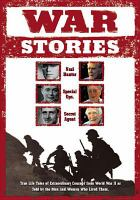 War_Stories__True_Life_Tales_of_Extraordinary_Courage_from_World_War_II_as_told_by_the_men_and_women_who_lived_them