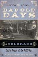The_bad_old_days_of_Colorado