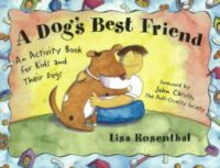 A_dog_s_best_friend___an_activity_book_for_kids_and_their_dogs