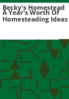 Becky_s_Homestead_a_Year_s_Worth_of_Homesteading_Ideas