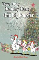 Two_foxy_holiday_hens_and_one_big_rooster