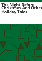 The_night_before_Christmas_and_other_holiday_tales