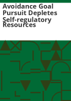 Avoidance_goal_pursuit_depletes_self-regulatory_resources