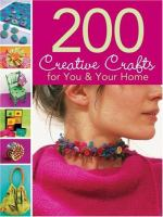200_creative_crafts_for_you___your_home
