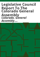 Legislative_Council_report_to_the_Colorado_General_Assembly